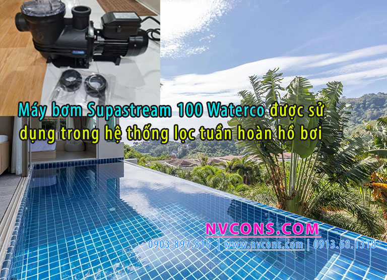 Máy bơm supastream 100 sử dụng cho hệ thống lọc tuần hoàn hồ bơi Máy bơm supastream 100 sử dụng cho hệ thống lọc tuần hoàn hồ bơi