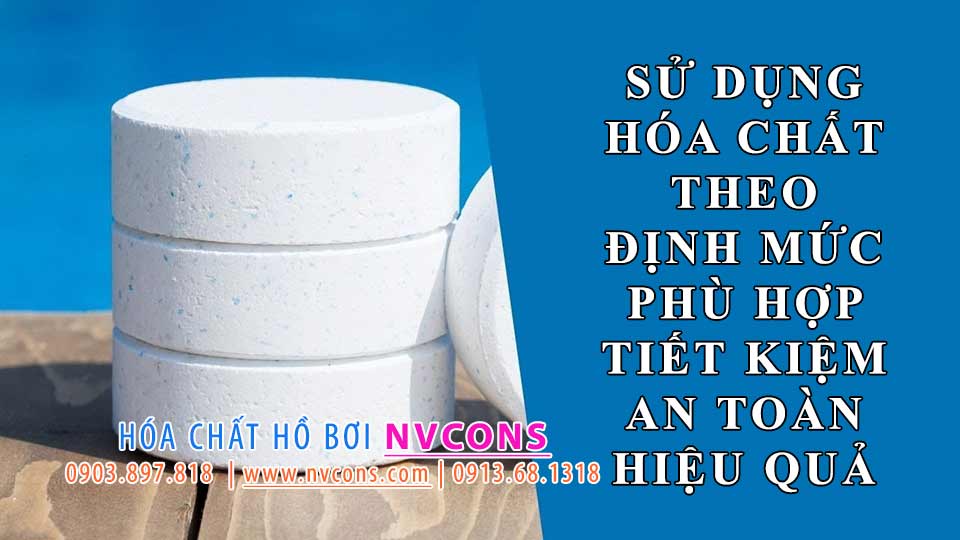 Luôn sử dụng hóa chất hồ bơi theo định mức tiêu chuẩn Luôn sử dụng hóa chất hồ bơi theo định mức tiêu chuẩn